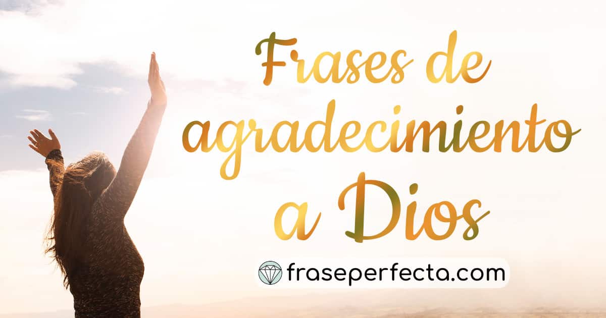 Frases de Agradecimiento a Dios